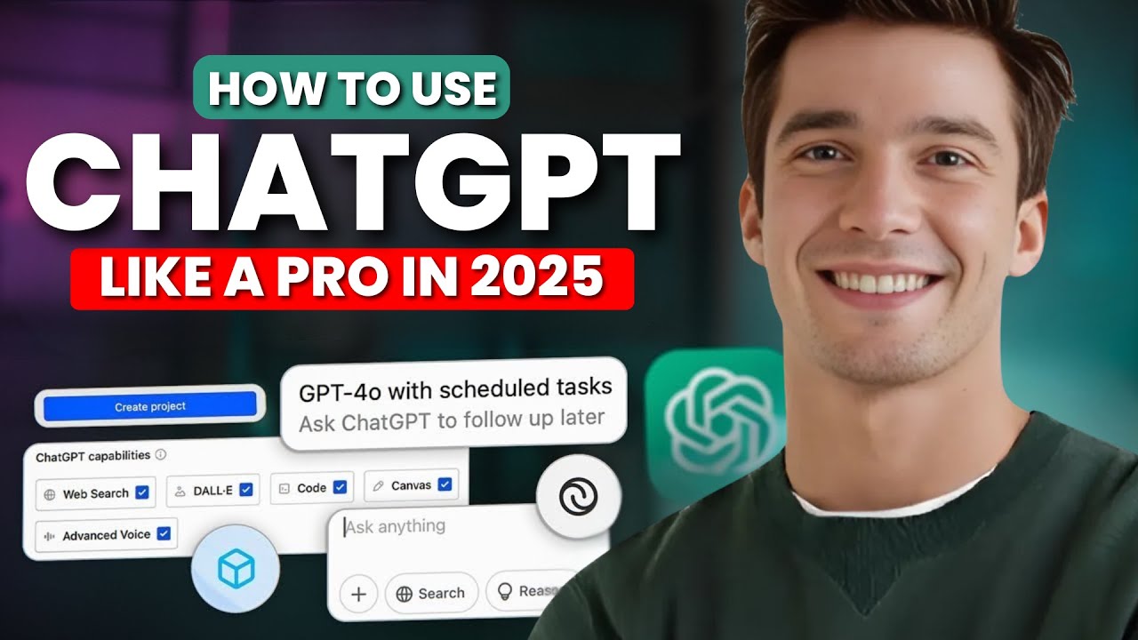 How to Use ChatGPT Like a Pro in 2025 || Ultimate Beginner's Guide to ...