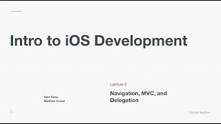 Famous Intro to iOS Development: Lecture 3 - Navigation, MVC, and Delegation Wealth