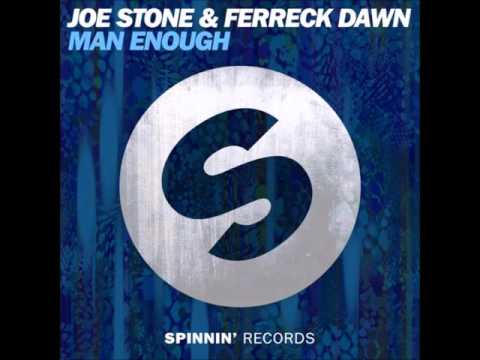 Joe Stone & Ferreck Dawn - Man Enough (Extended Mix)