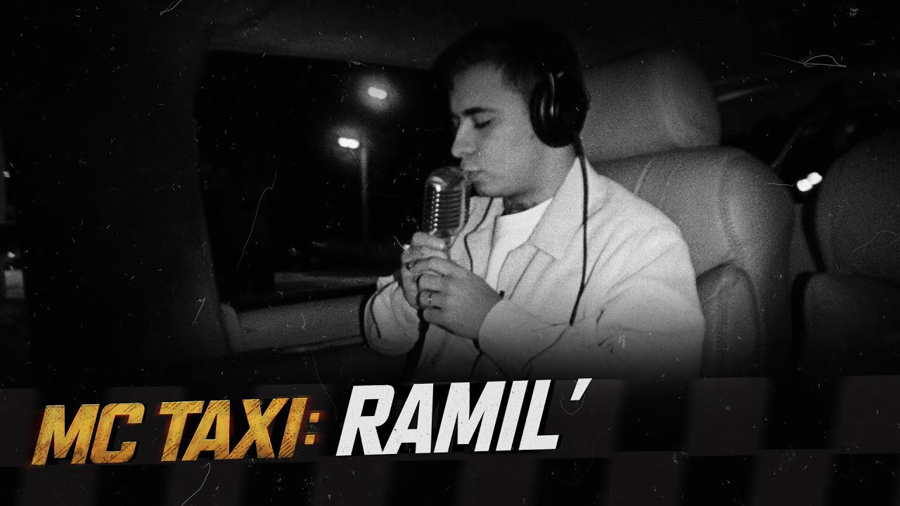 MC TAXI: Ramil'