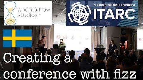Creating a conference with fizz in Stockholm