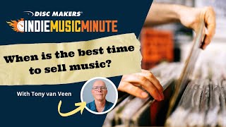 When is the Best Times to Sell Your Music