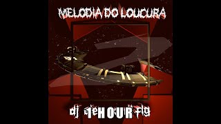 MELODIA DO LOUCURA V2 (Slowed) - DJ ALEX [1 HOUR]