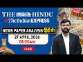 The Hindu News Paper Analysis | 27th April 2026 | Daily Current Affairs | Sanskriti IAS | UPSC