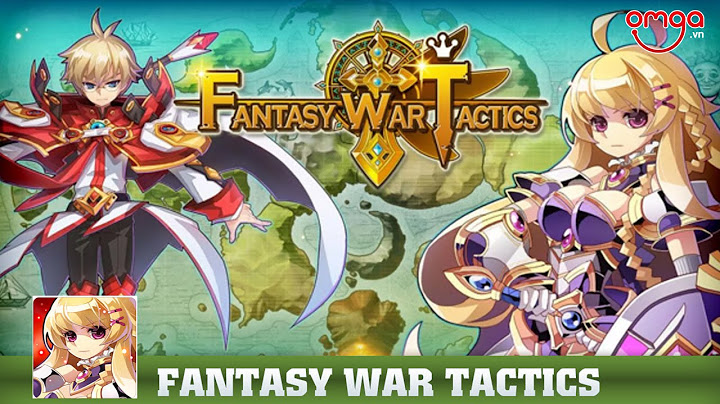 Hướng dẫn chơi fantasy war tactics