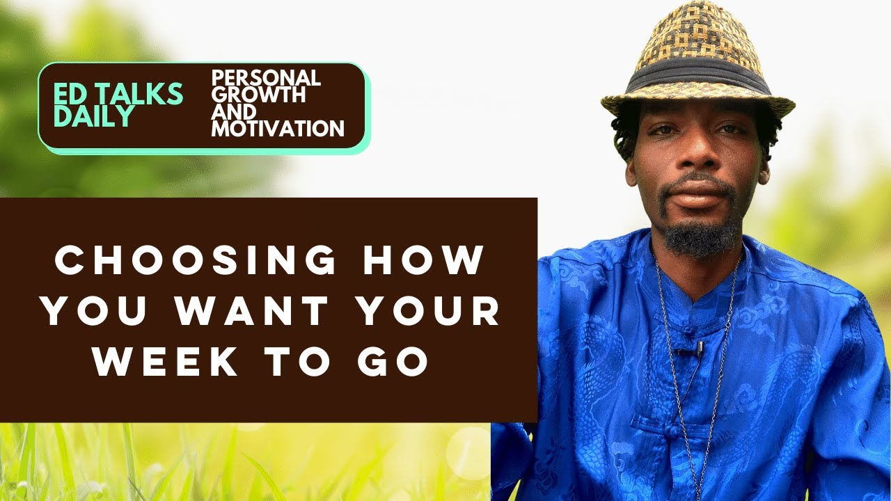 #300 Choosing how you want your week to go | Powerful Motivational Video