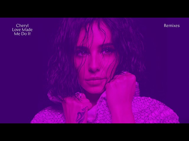 Cheryl - Love Made Me Do It (Anton Powers Edit)