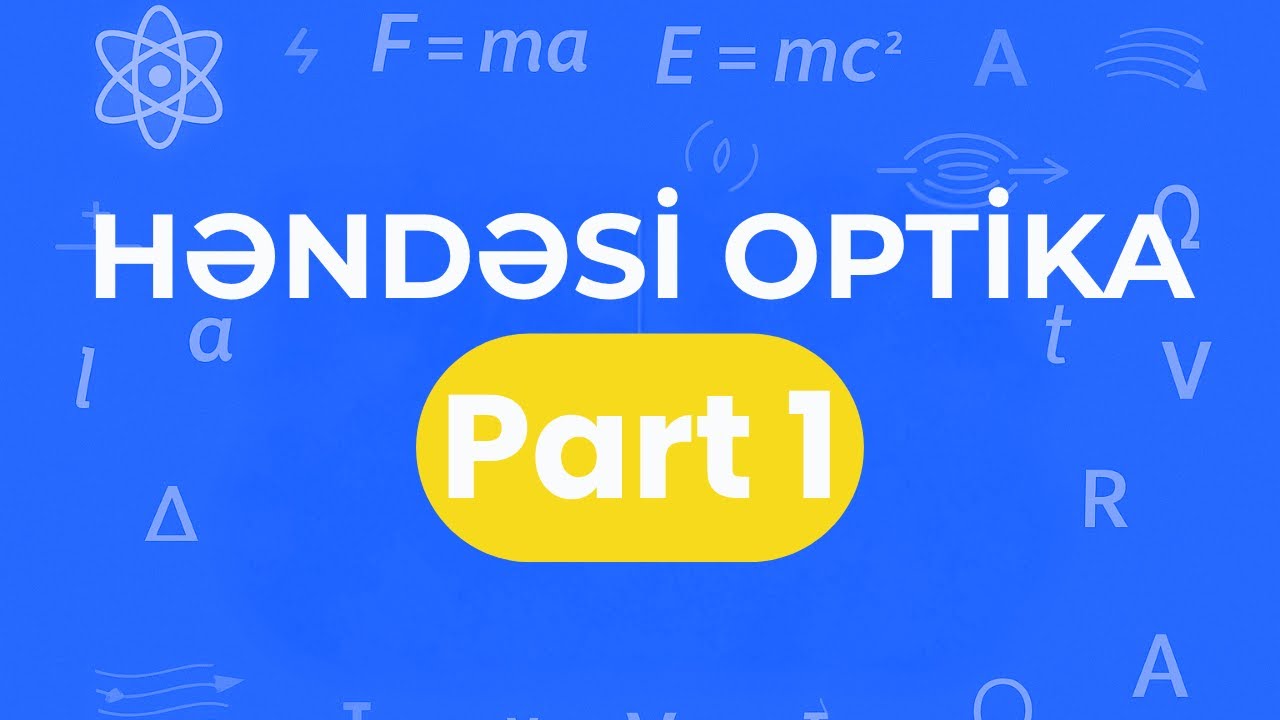 Həndəsi optika. Part 1