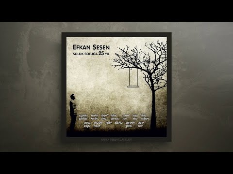 Efkan Şeşen - Soluk Soluğa 25 Yıl [Full Album] © 2010 Sesen Muziek
