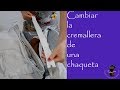 Cambiar la cremallera de una chaqueta