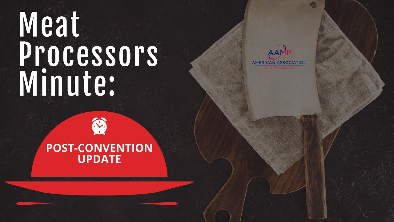 Meat Processors Minute PostConvention Update YouTube