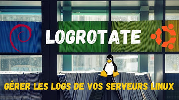 Logrotate – l’archivage / rotation des logs sur les systèmes/serveurs Linux (Ubuntu, Debian...)
