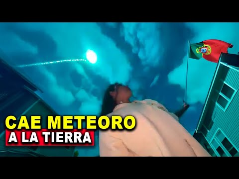 Meteoro cae en Portugal! la noche se hace día en 3 segundos!