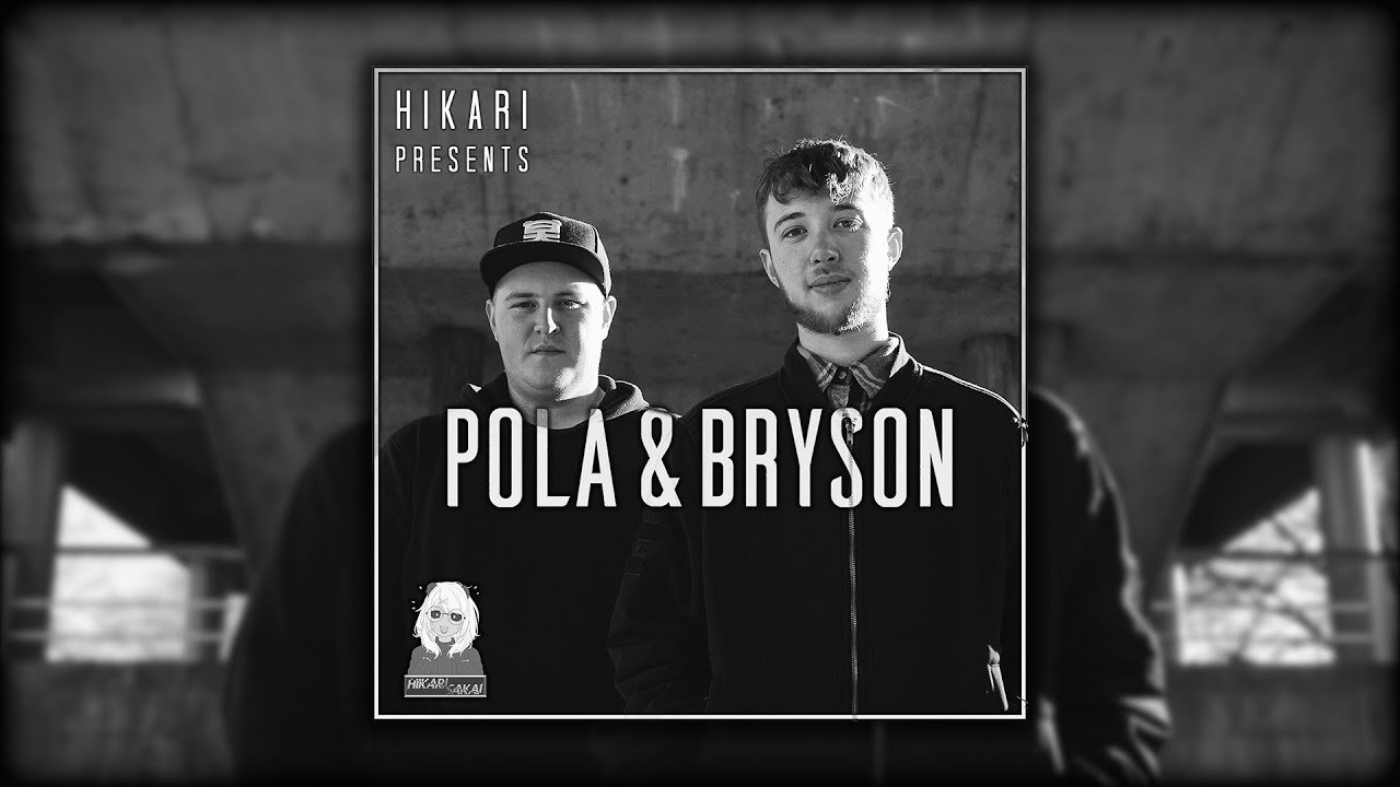 Hikari Presents: Pola & Bryson (Best Of Pola & Bryson Mix)