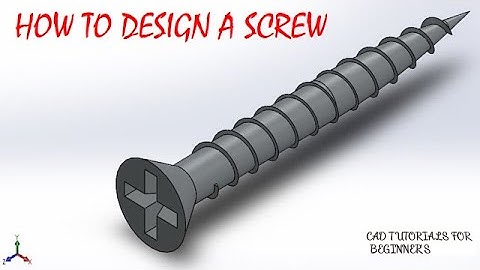 How to Design Screw in SolidWorks