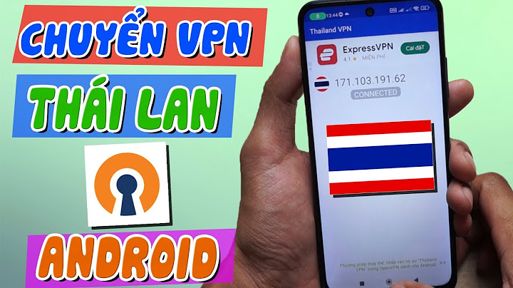 Hướng dẫn đổi vpn android năm 2024