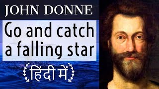 English Poems for competitive exams - Go and catch a falling star by Poet John Donne