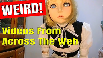Weird Videos From Across The Web | WEIRD WORLD Episode 1