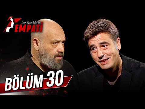 Empati 30. Bölüm - Tayanç Ayaydın @ahmetmumtaztaylanileempati