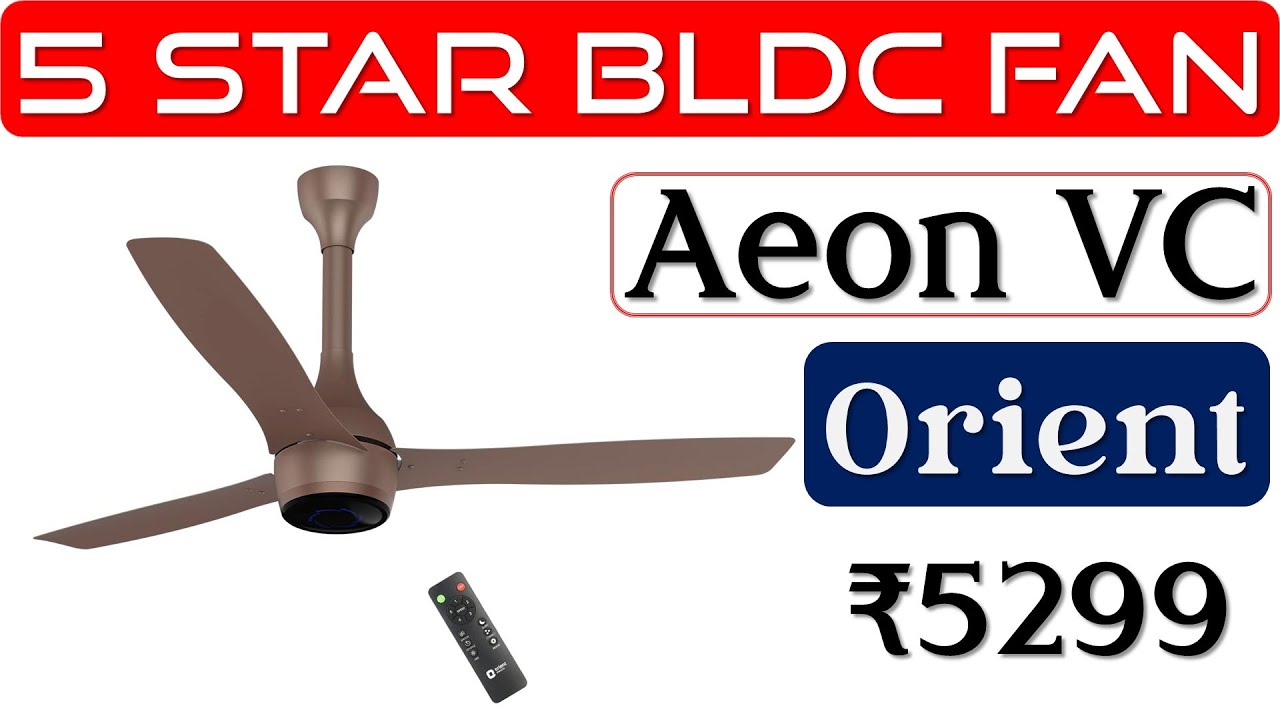 👉Orient Aeon VC Ceiling Fan Review🔥सीलिंग फैन🔥32W ​BLDC Ceiling Fan🔥Best Orient BLDC Fan under 7000