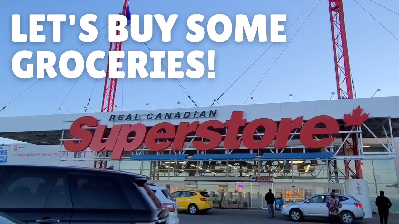 Real Canadian Superstore Buying Groceries In Canada Expensive real-canadian-superstore-buying-groceries-in-canada-expensive