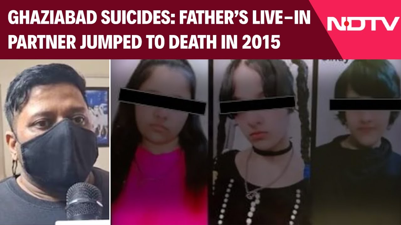 Ghaziabad Suicide News | Decade Before Ghaziabad Suicides, Father’s Live-In Partner Jumped to Death