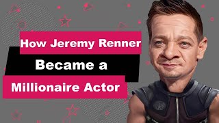 Jeremy Renner Biography | Animated Video | Millionaire Actor