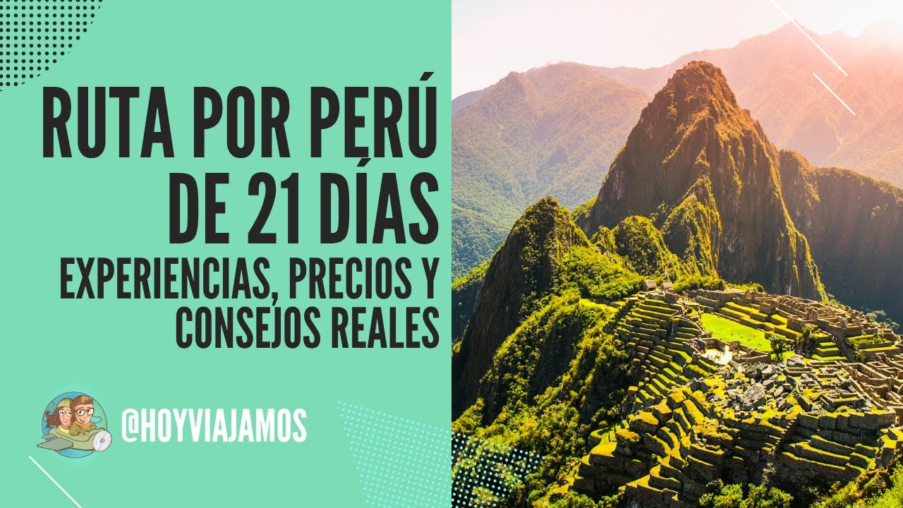 ➡️ Guía Definitiva para viajar a PERÚ 🦙 Itinerario, Presupuesto y Consejos Reales