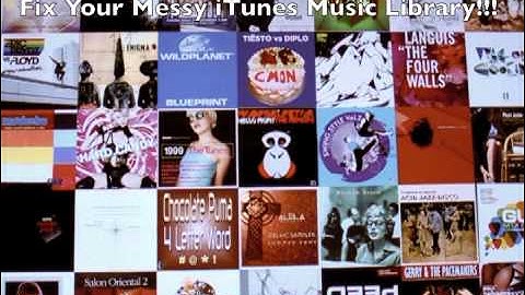 Fix Your Messy iTunes Music Library!!! CleanUp iTunes!!