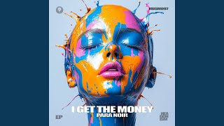 I Get the Money (Extended Mix) - Para Noir