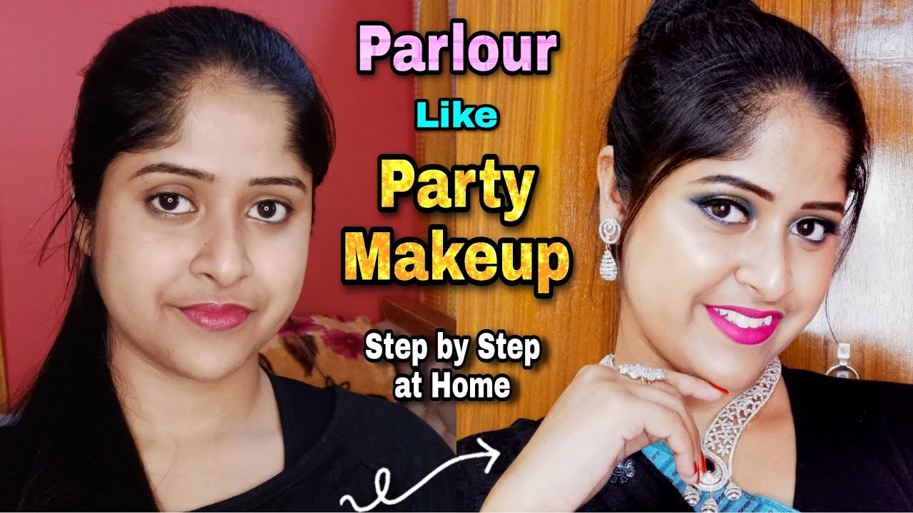 How to do Parlour Makeup at Home | Step by Step Party Makeup Tutorial ...