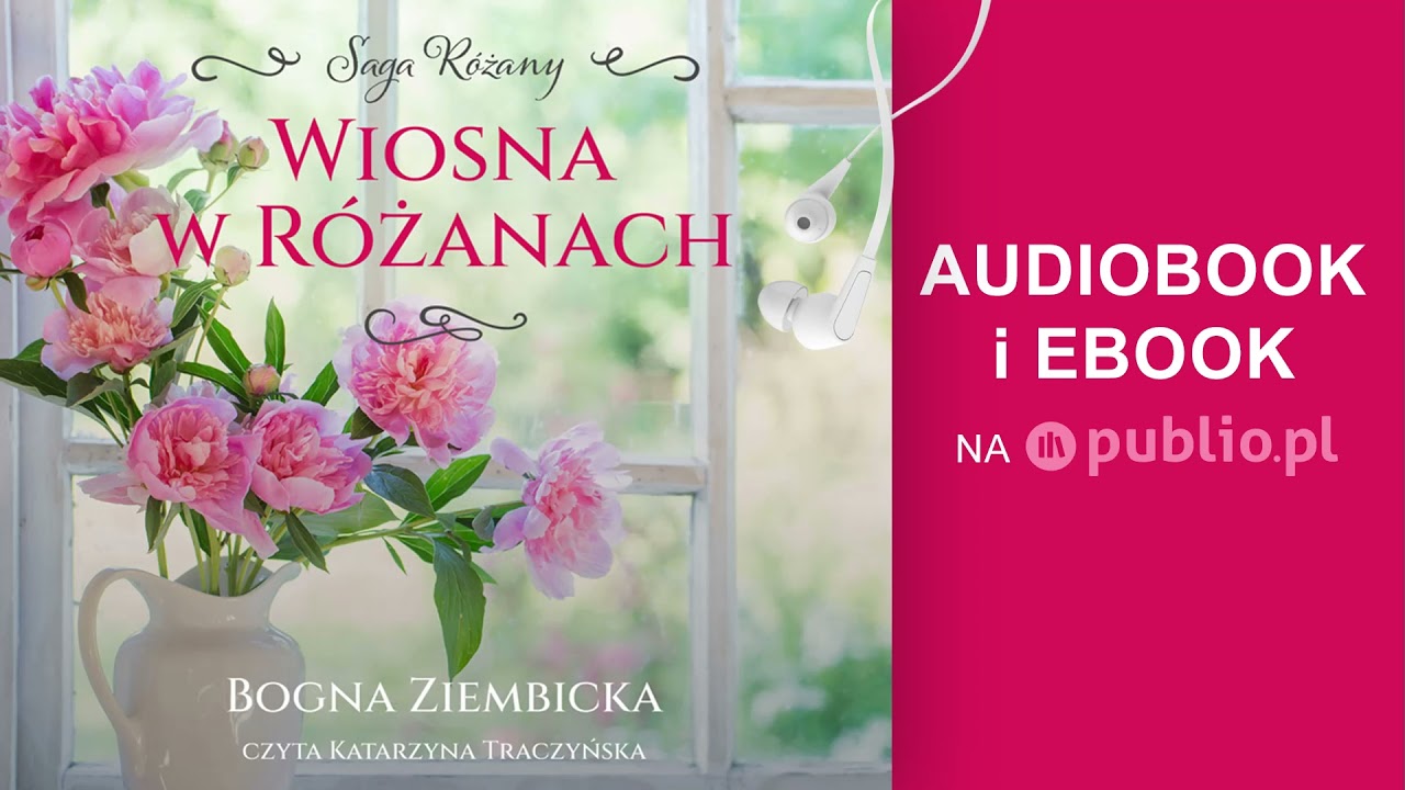 Wiosna w Różanach. Bogna Ziembicka. Audiobook PL