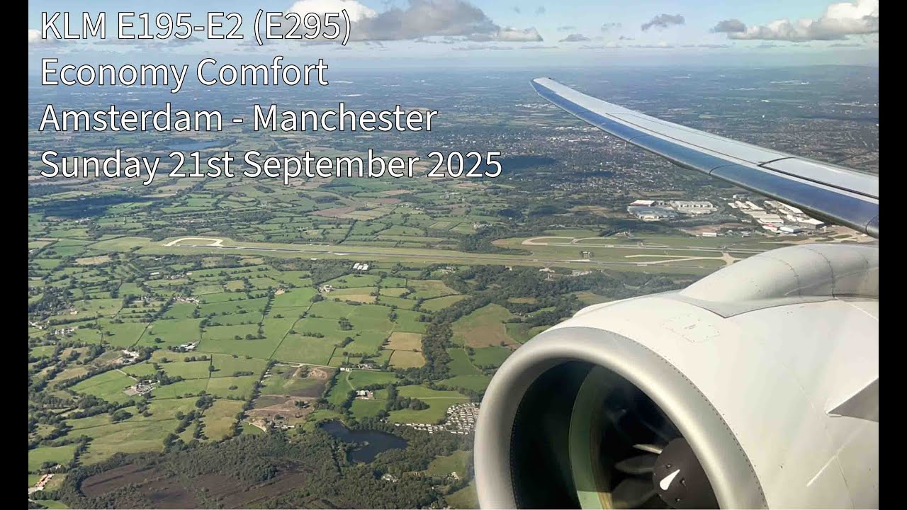 TRIP REPORT | ECONOMY COMFORT KLM Embraer E-195 E2 (E295) AMS-MAN + GO AROUND! | 21/09/2025