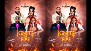 FRIDAY, APRIL 04, 2025 (IGNITE THE FIRE CONFERENCE) - YouTube