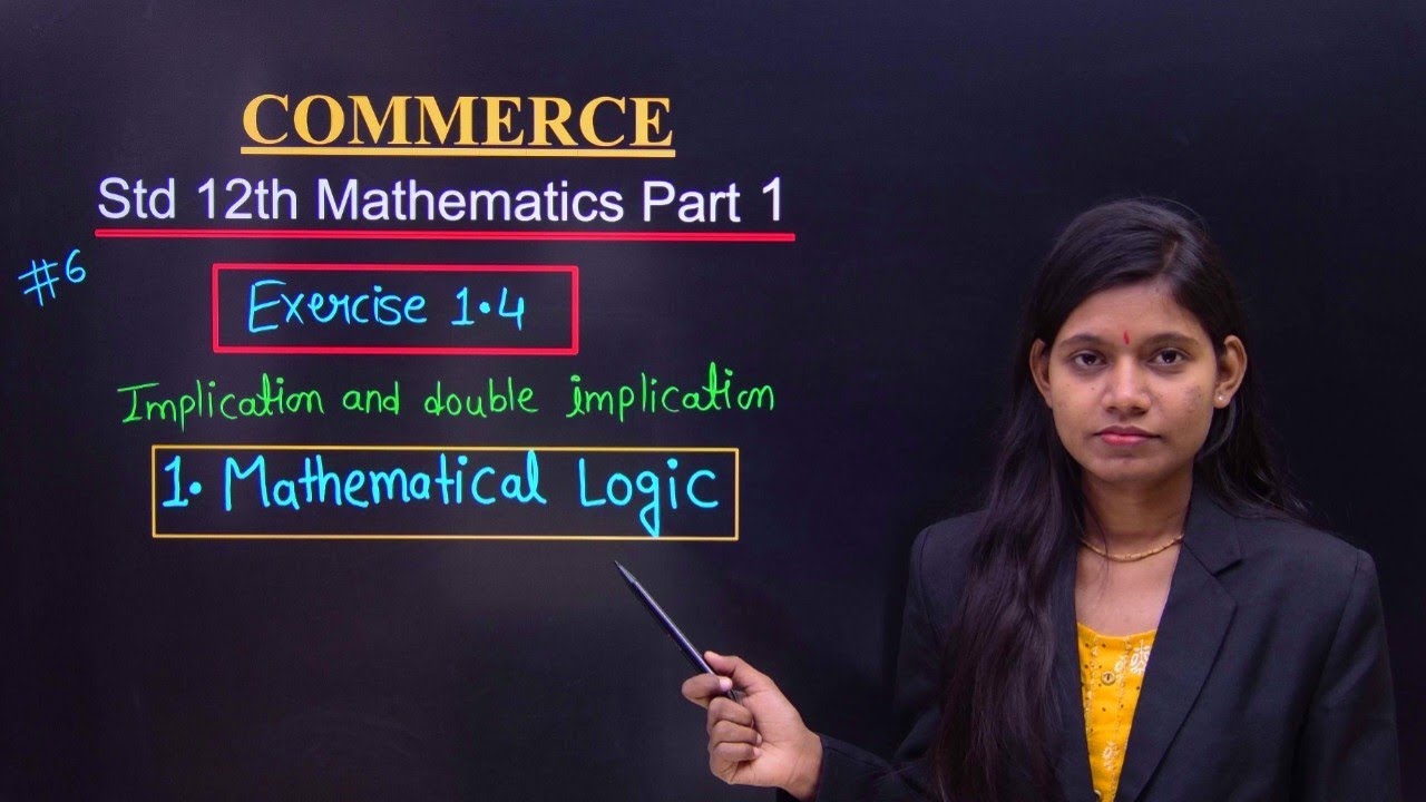 Exercise 1.4 class 12 maths mathematical logic solutions commerce part 1 lecture 6
