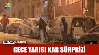 Gece yarısı kar sürprizi