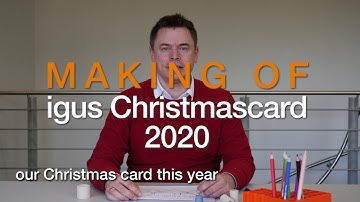 Making of the igus Christmascard 2020
