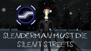Slenderman Must Die - Silent Streets Revisited Christmas Special