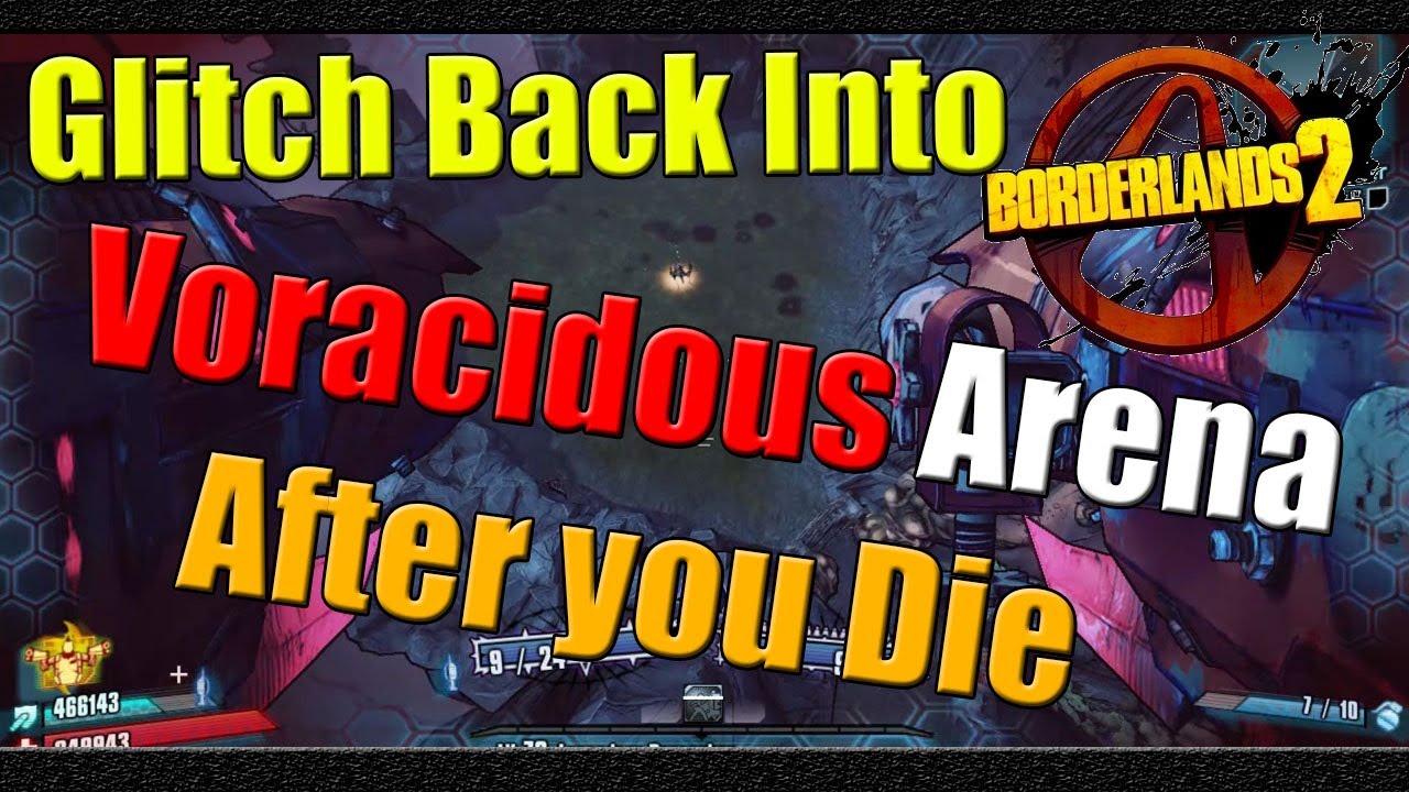 Borderlands 2 | How to Glitch back into Voracidous Arena after you die | Tutorial