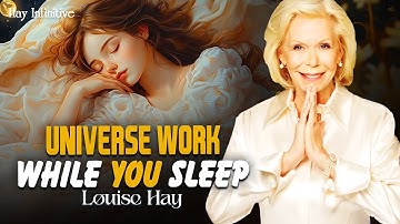 3 HOUR Relax, Let Go, And Trust The Universe | Reprogram Your Mind While You Sleep | Louise Hay