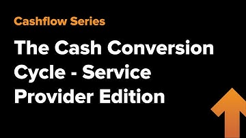 Cash Conversion Cycle - Service Provider Edition