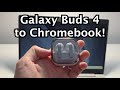 Samsung Galaxy Buds 4 Pro: How to Connect to Chromebook!