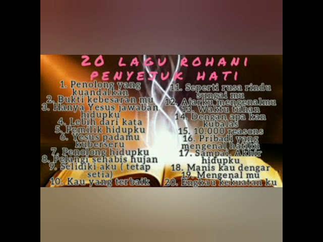 20 Lagu Rohani Penyejuk Hati/- Tanpa iklan, terenak, terindah 2020 class=