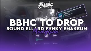 Dj BBC TO DROP SOUND FYP TIKTOK YANG LU CARI? Remix by Ellard [Ft. Nox Remix ]