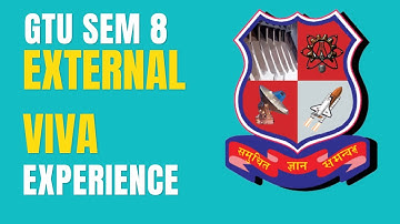 GTU Sem 8 External VIVA Experience Day 2-3