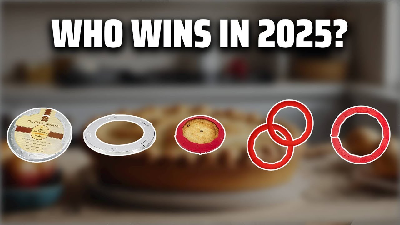 The Top 5 Best Pie Crust Shield in 2025 - Must Watch Before Buying!