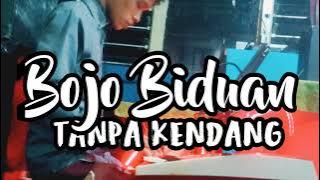 BOJO BIDUAN TANPA KENDANG (KARAOKE)