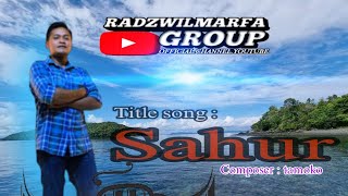 Radzwilmarfa Group---Sahur Sahur By Tamoko