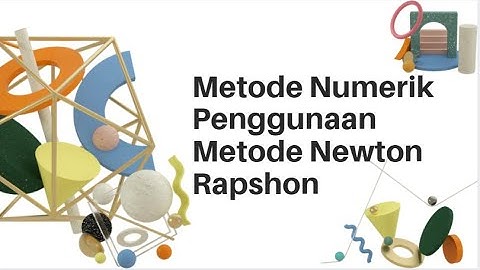 Video#7(Metode Numerik)-Menyelesaikan Persamaan Non Linier dengan Metode Newton Raphson