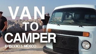 The Upper Bunk - Episode 3 Mexico. From Kombi to Campervan screenshot 4